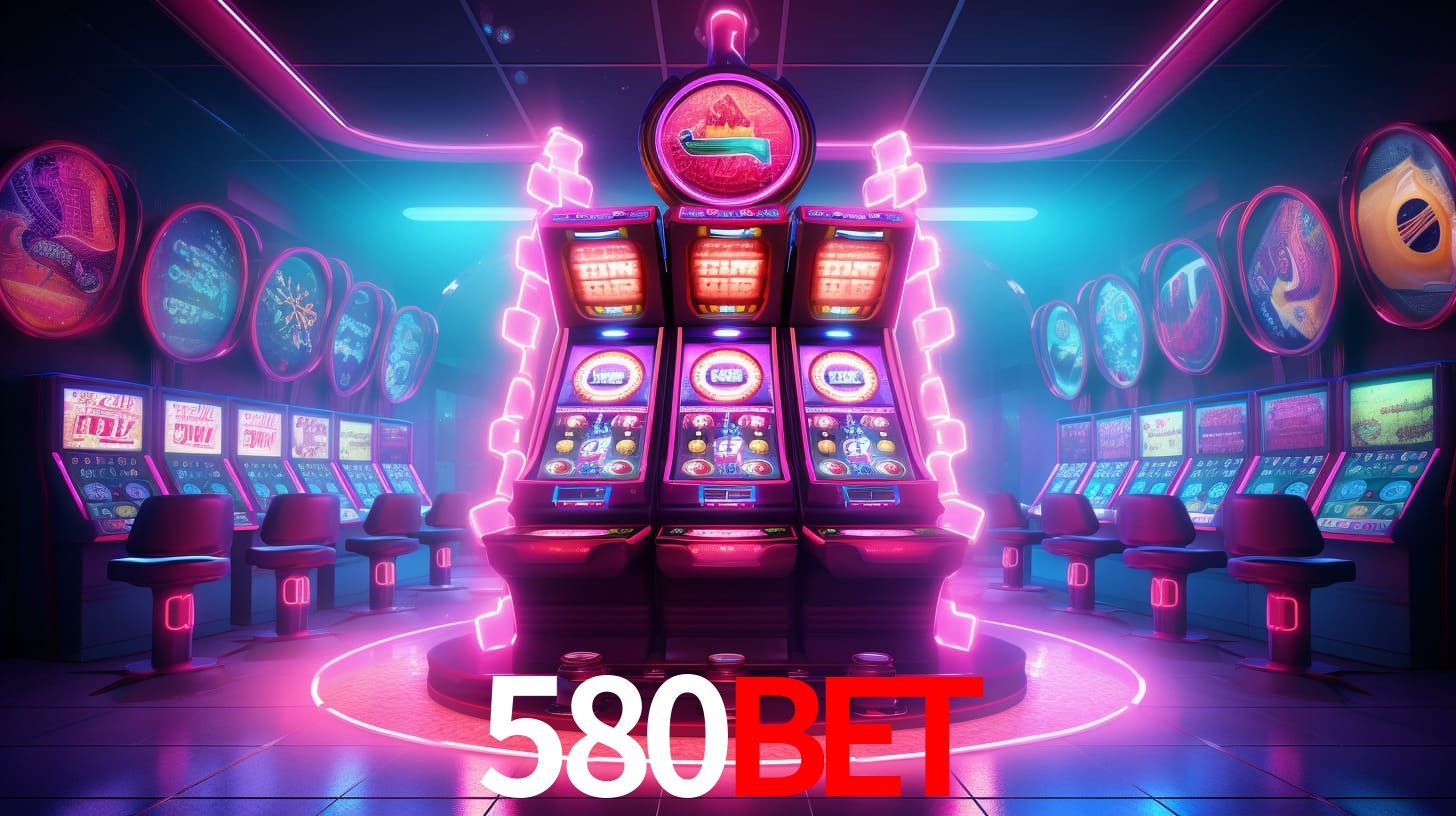 580bet,580 bet apk